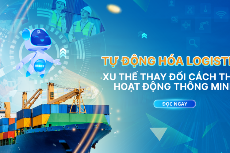 Mở Rộng và Dịch Chuyển: Xu Hướng Tất Yếu Của Logistics  Trong Kỷ Nguyên Toàn Cầu Hóa